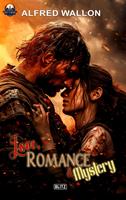   Love, ROMANCE & Mystery