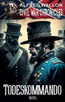   Civil War Chronicles 01: Todeskommando