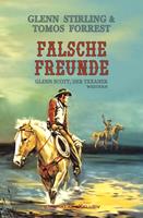   Glenn Scott, der Texaner: Falsche Freunde