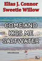 Come and kiss me saltwater (italian version)