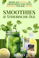   Smoothies und &Auml;therische &Ouml;le