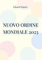 Nuovo Ordine Mondiale 2023