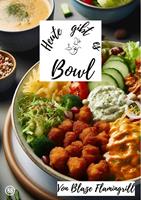   Heute gibt es - Bowl