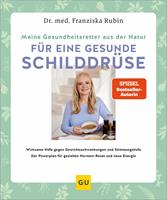 Meine Gesundheitsretter aus der Natur für eine starke Schilddrüse