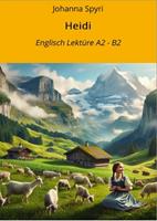   Heidi: Englisch Lekt&uuml;re A2 - B2