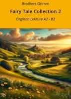   Fairy Tale Collection 2: Englisch Lekt&uuml;re A2 - B2