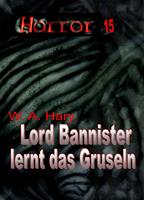   HORROR 015 Buchausgabe: Lord Bannister lernt das Gruseln