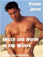   Milch und Honig in der W&uuml;ste
