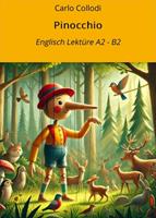   Pinocchio: Englisch Lekt&uuml;re A2 - B2