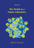   The World as a Future Laboratory