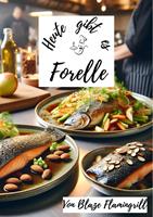   Heute gibt es - Forelle