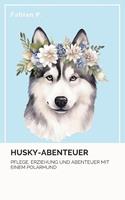   Husky Abenteuer