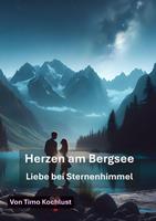  Herzen am Bergsee - Liebe bei Sternenhimmel