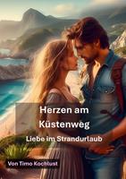   Herzen am Küstenweg - Liebe im Strandurlaub