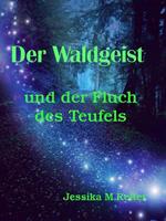   Der Waldgeist und der Fluch des Teufels