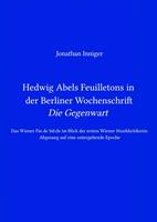  Hedwig Abels Feuilletons in der Berliner Wochenschrift 'Die Gegenwart'