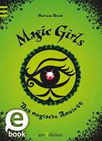   Magic Girls - Das magische Amulett (Magic Girls 2)