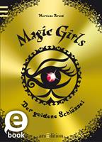  Magic Girls - Der goldene Schl&uuml;ssel (Magic Girls 10)