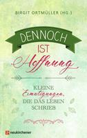   Dennoch ist Hoffnung