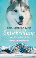 Alaska Wilderness - Entscheidung am Wonder Lake (Bd. 6)