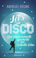   Let's disco!
