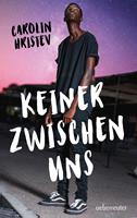   Keiner zwischen uns
