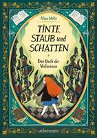   Tinte, Staub und Schatten: Das Buch der Verlorenen