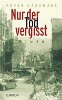   Nur der Tod vergisst
