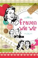   Frauen wie wir