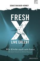   Fresh X - live erlebt