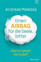 Einen Airbag für die Seele, bitte!