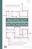   Richtig gut entscheiden