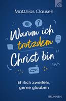  Warum ich trotzdem Christ bin