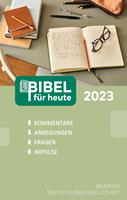   Bibel f&uuml;r heute 2023
