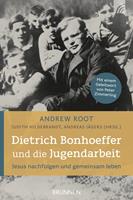   Dietrich Bonhoeffer und die Jugendarbeit