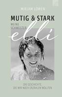   Mutig und stark - Meine Schwester Elli