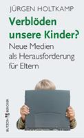   Verblöden unsere Kinder?