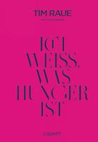   Ich weiß, was Hunger ist