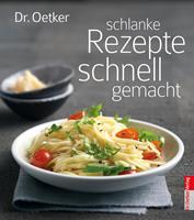   Schlanke Rezepte schnell gemacht