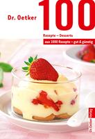   100 Rezepte - Desserts
