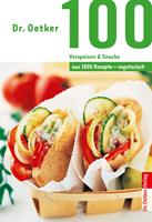   100 vegetarische Vorspeisen & Snacks