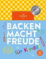   Backen macht Freude f&uuml;r Kinder