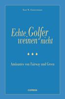 Echte Golfer weinen nicht