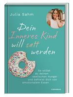   Dein Inneres Kind will satt werden