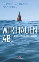   Wir hauen ab!