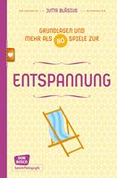 Entspannung - Grundlagen und mehr als 80 Spiele - eBook