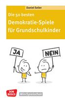   Die 50 besten Demokratie-Spiele f&uuml;r Grundschulkinder - ebook