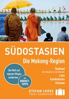   Stefan Loose Reiseführer Südostasien, Die Mekong Region