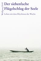 Der siebenfache Flügelschlag der Seele