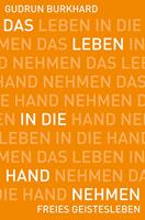 Das Leben in die Hand nehmen